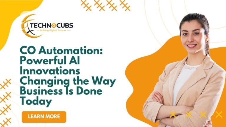 CO Automation: Powerful AI Innovations Changing the Way Business Is Done Today