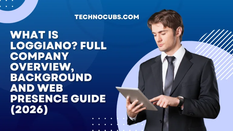 What is Loggiano? Full Company Overview, Background and Web Presence Guide (2026)